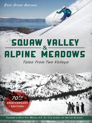 cover image of Squaw Valley and Alpine Meadows